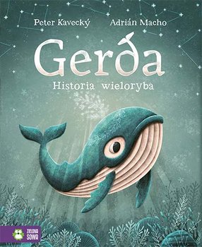 Gerda. Historia wieloryba - wiek 4+